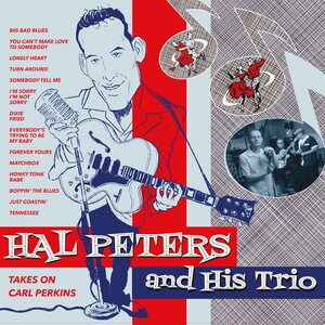 Hal Peters And His Trio – Takes on Carl Perkins CD