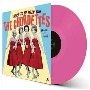 Chordettes – Born To Be With You : The Hits LP Coloured Vinyl
