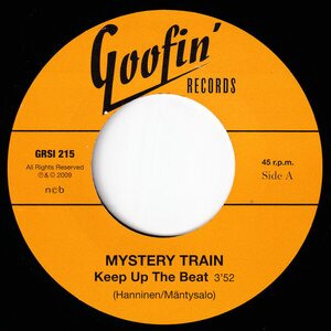 Mystery Train – Keep Up The Beat / Rockin' Ghosts 7"