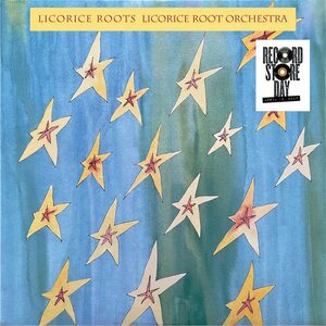 Licorice Roots – Licorice Root Orchestra LP