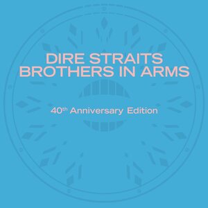 Dire Straits – Brothers In Arms (40th Anniversary Edition) 3CD Deluxe Edition