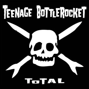 TEENAGE BOTTLEROCKET – Total: 20th Anniversary Edition LP Coloured Vinyl