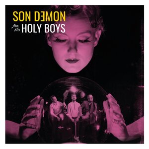 Son Demon & His Holy Boys – Son Demon & His Holy Boys 7" EP