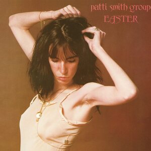 Patti Smith Group – Easter CD