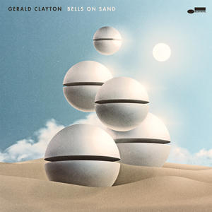 Gerald Clayton ‎– Bells On Sand CD