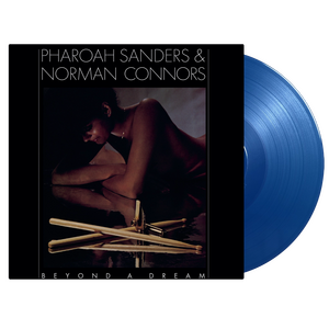 PHAROAH SANDERS & NORMAN CONNERS – Beyond A Dream (Live At Montreux Jazz Festival) LP Coloured Vinyl