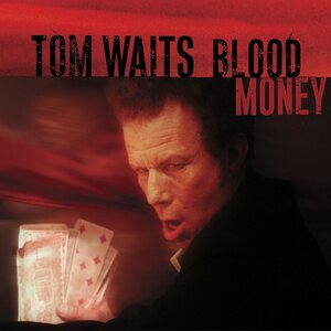 Tom Waits – Blood Money CD