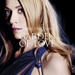 Anna Eriksson – Garden Of Love CD