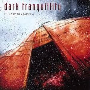 Dark Tranquillity – Lost To Apathy EP CD
