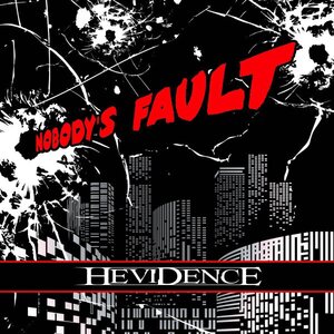Hevidence – Nobody's Fault CD