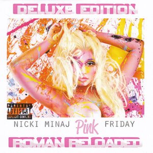 Nicki Minaj – Pink Friday (Roman Reloaded) CD