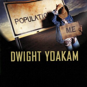 Dwight Yoakam ‎– Population Me LP Blue Vinyl
