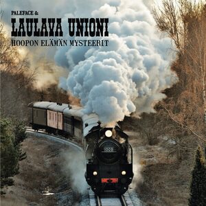 Paleface ja Laulava Unioni – Hoopon elämän mysteerit LP