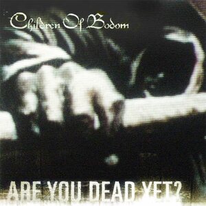 Children Of Bodom ‎– Are You Dead Yet? CD