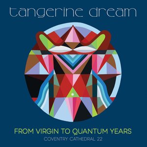 Tangerine Dream – From Virgin To Quantum Years : Coventry Cathedral 22 3LP