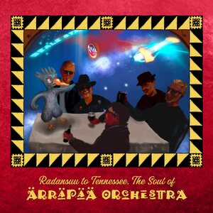 Ärräpää Orchestra – Radansuu to Tennessee, The Soul of Ärräpää Orchestra CD