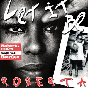Roberta Flack – Let It Be Roberta: Roberta Flack Sings The Beatles CD