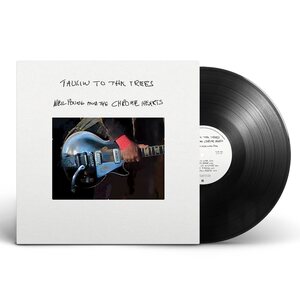 Neil Young with The Chrome Hearts – Talkin To The Trees LP