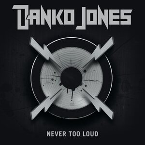 Danko Jones – Never Too Loud CD