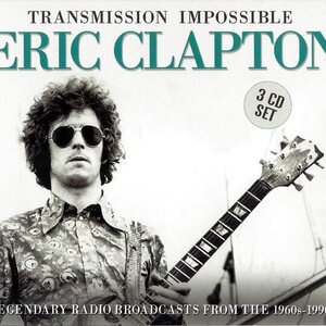 Eric Clapton – Transmission Impossible 3CD