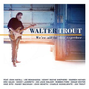 Walter Trout – We're All In This Together CD