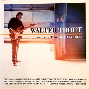 Walter Trout – We're All In This Together LP