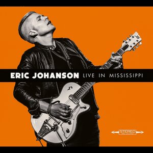 Eric Johanson – Live In Mississippi CD