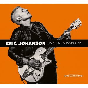 Eric Johanson – Live In Mississippi LP