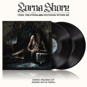 Lorna Shore – I Feel The Everblack Festering Within Me 2LP