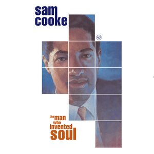Sam Cooke – The Man Who Invented Soul 4CD