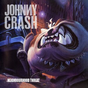 Johnny Crash – Neighbourhood Threat CD
