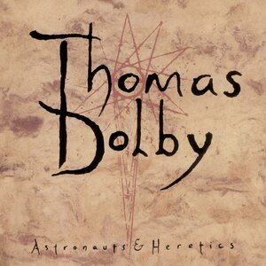 THOMAS DOLBY – Astronauts & Heretics LP Coloured Vinyl