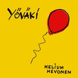 YÖVÄKI – HELIUM HEVONEN LP