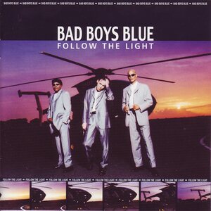 Bad Boys Blue – Follow The Light LP