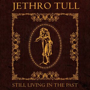 Jethro Tull – Still Living in the Past: The Steven Wilson Remixes 2LP