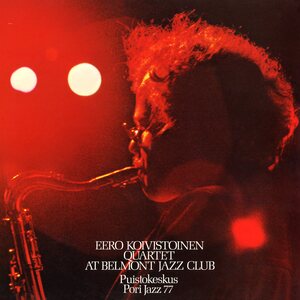 Eero Koivistoinen Quartet – At Belmont Jazz Club LP