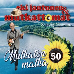 Eki Jantunen & Mutkattomat – Mutkaton matka CD