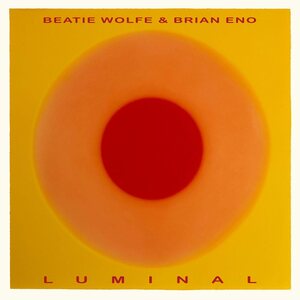 Brian Eno & Beatie Wolfe– Luminal CD
