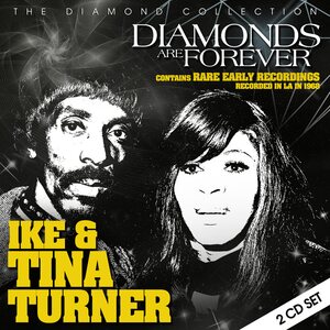 Ike & Tina Turner – Diamonds Are Forever 2CD