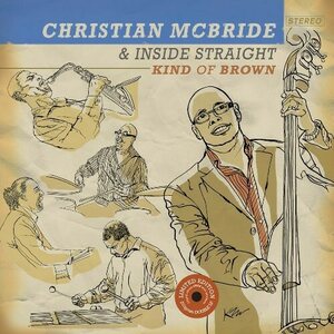 Christian McBride & Inside Straight – Kind Of Brown 2LP