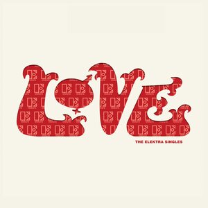 Love – The Elektra Singles LP