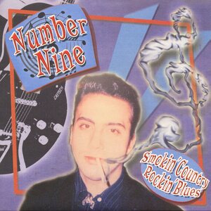 Number Nine – Smokin' Country Rockin' Blues LP