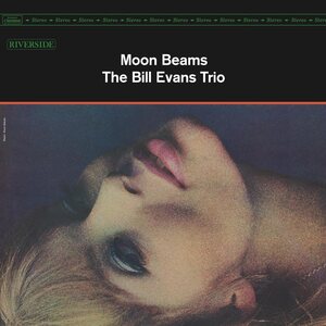 Bill Evans Trio – Moon Beams LP