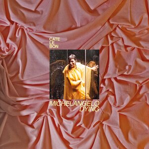 Cate Le Bon – Michaelangelo Dying LP White Vinyl