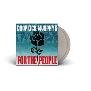 DROPKICK MURPHYS – For The People 2LP Silver Vinyl