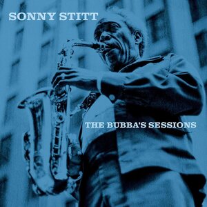 Sonny Stitt – The Bubba's Sessions 2LP Coloured Vinyl
