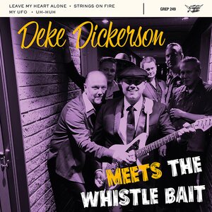 Deke Dickerson & Whistle Bait – Deke Dickerson meets Whistle Bait EP 7"