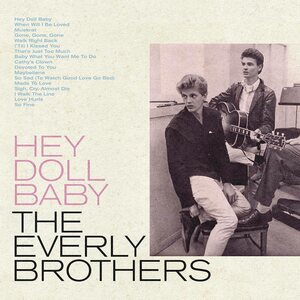 Everly Brothers – Hey Doll Baby LP Coloured Vinyl