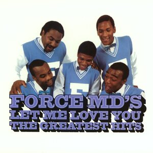 Force M.D.'s – Let Me Love You - Greatest Hits CD