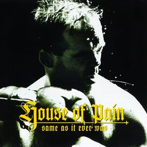 House Of Pain – Same As It Ever Was CD